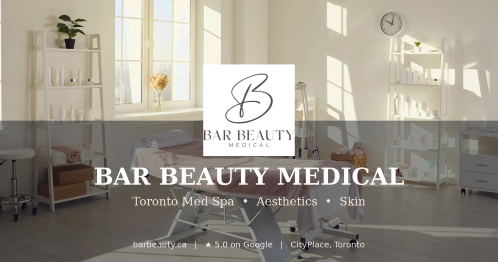 Bar Beauty Medical Injections & Facials | Botox Toronto