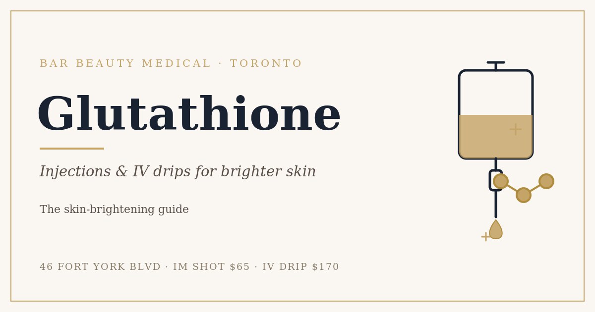 Glutathione injections and IV drips for brighter skin at Bar Beauty Medical, CityPlace Toronto